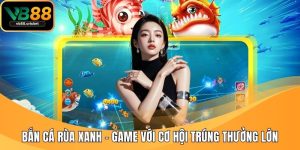 Bắn Ca rùa Xanh