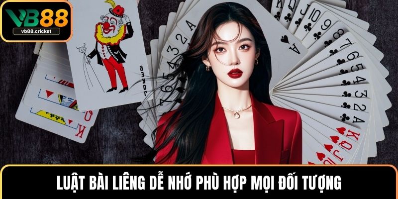 Luật bài liêng dễ nhớ phù hợp mọi đối tượng